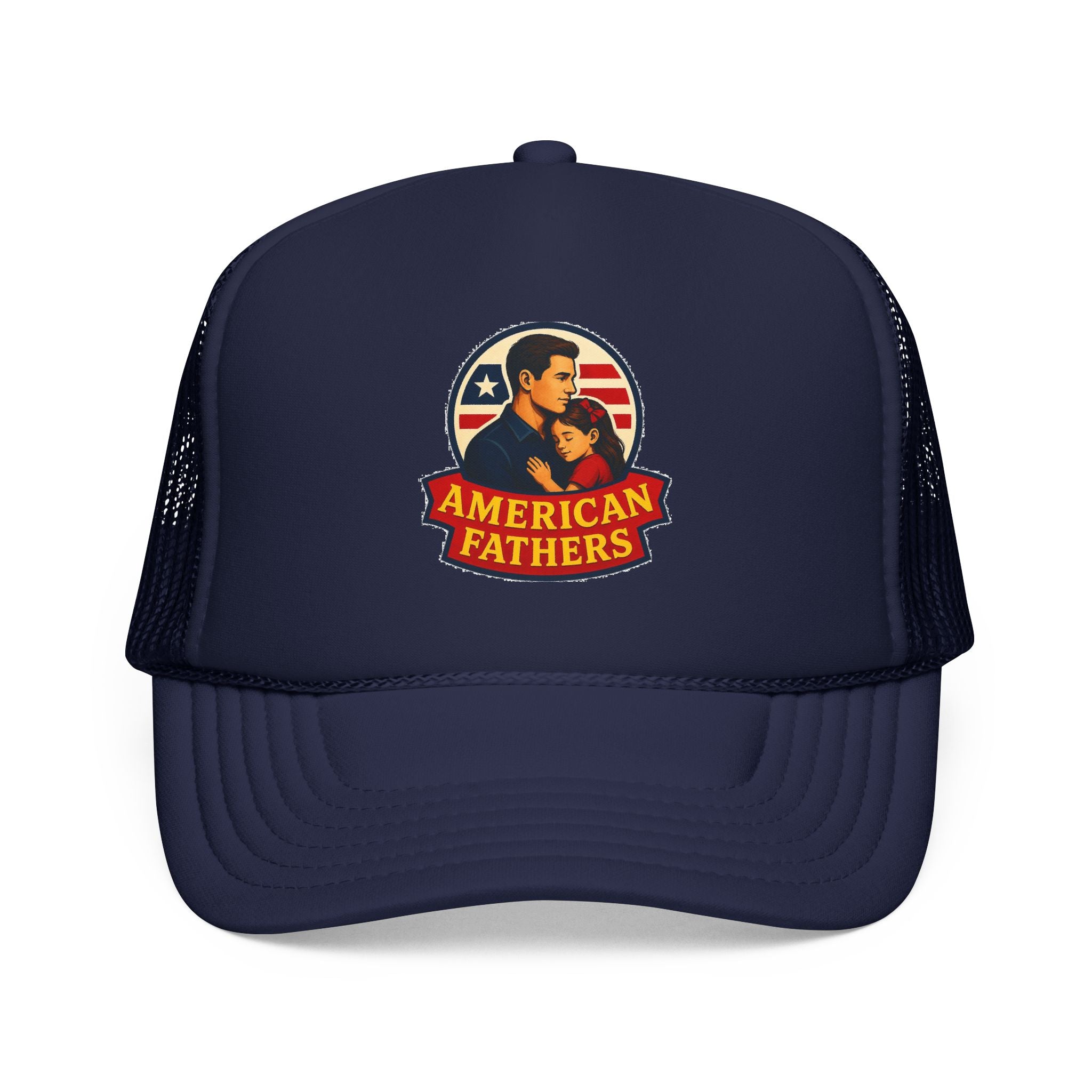 American Fathers Foam Trucker Hat — Patriotic Dad Cap